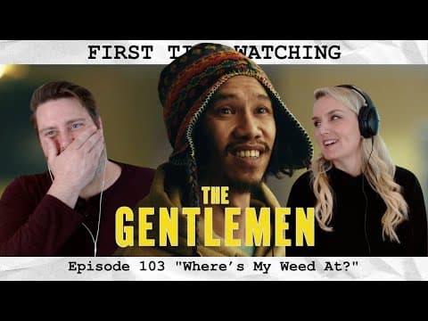 The Gentlemen S1E3