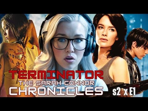 Terminator: The Sarah Connor Chronicles S2E1