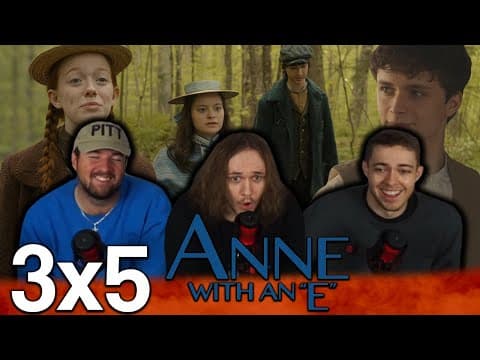 Anne With an E S3E5