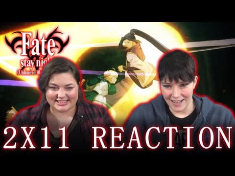 Fate Stay Night: Unlimited Blade Works S2E11