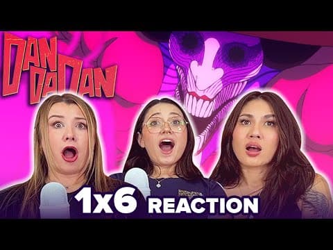 Dan Da Dan S1E6