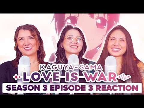Kaguya-Sama: Love Is War S3E3