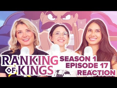 Ranking of Kings S1E17