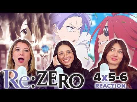 Re:Zero S4E5,6