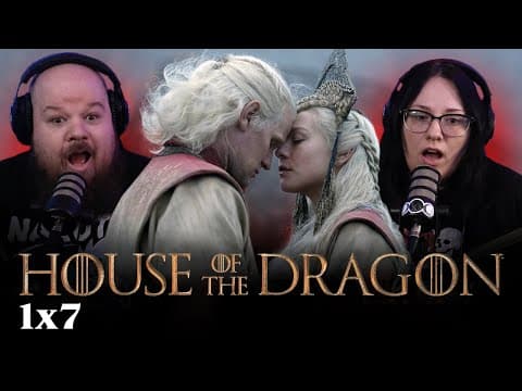 House of the Dragon S1E7