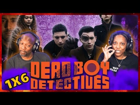 Dead Boy Detectives S1E6