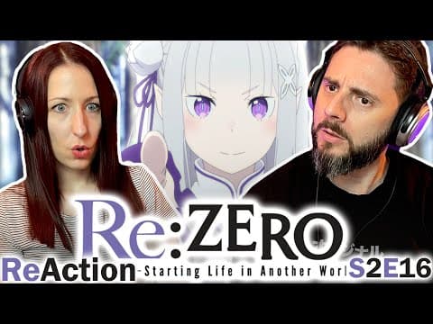 Re:Zero S2E16