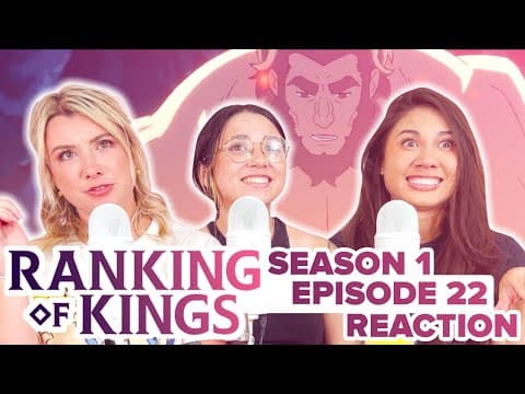 Ranking of Kings S1E22
