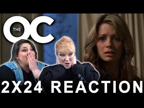 The O.C. S2E24