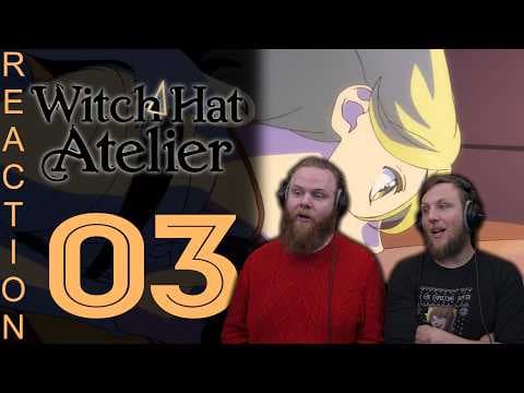 Witch Hat Atelier S1E3