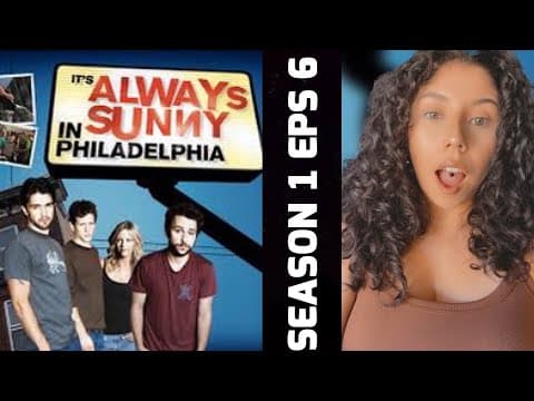It's Always Sunny in Philadelphia S1E6