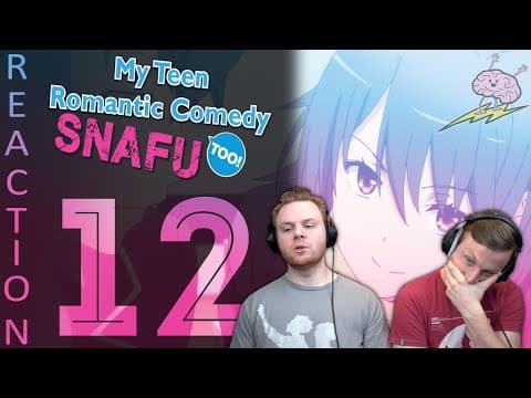Oregairu S2E12