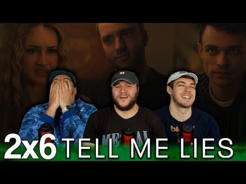 Tell Me Lies S2E6