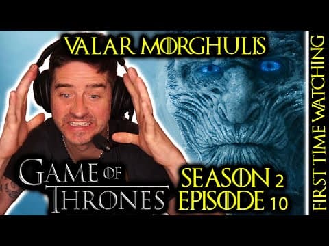 Game Of Thrones S2E10