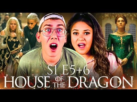 House of the Dragon S1E5,6
