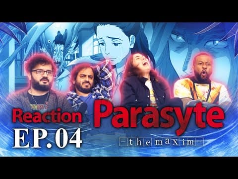 Parasyte: The Maxim S1E4