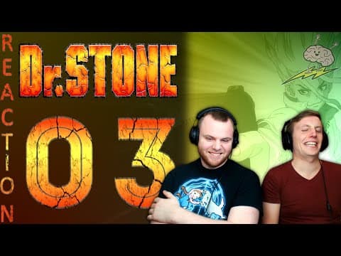 Dr Stone S1E3