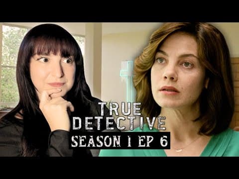 True Detective S1E6