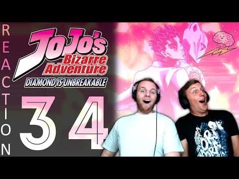 JoJo's Bizarre Adventure S4E34