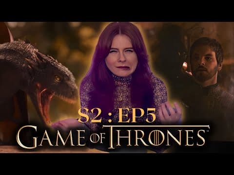 Game of Thrones S2E5