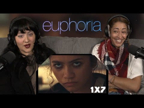 Euphoria S1E7