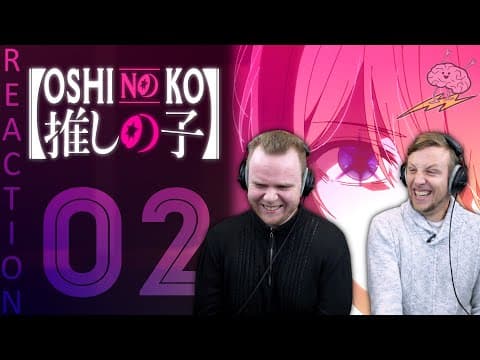 Oshi No Ko Episode 2