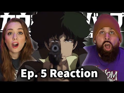 Cowboy Bebop Episode 5
