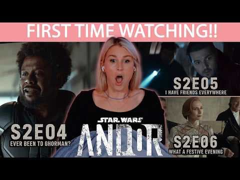 Andor S2E4,5,6