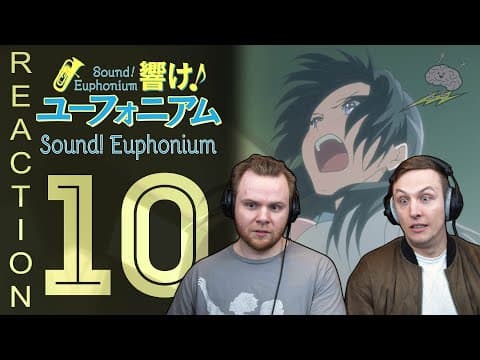Hibike Euphonium S1E10