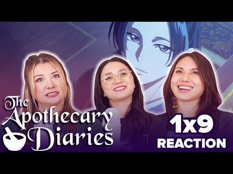 The Apothecary Diaries S1E9