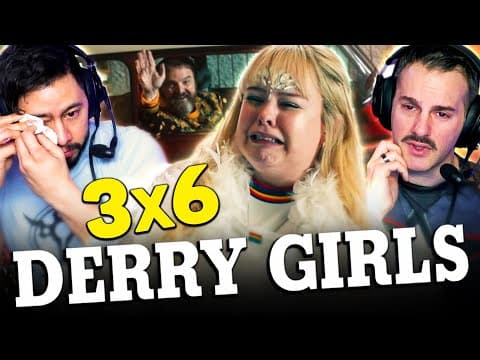 Derry Girls S3E6