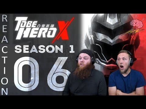 To Be Hero X S1E6