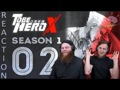 To Be Hero X S1E2