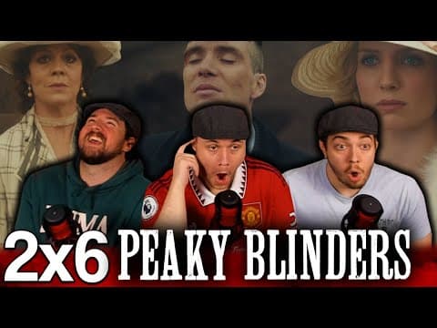 Peaky Blinders S2E6