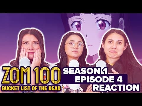 Zom 100 S1E4