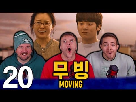 Moving Episode 20