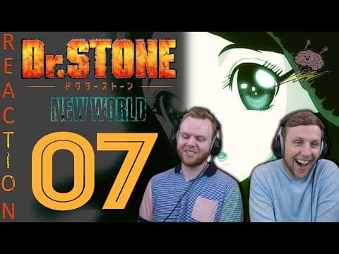 Dr Stone S3E7
