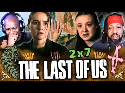The Last of Us S2E7