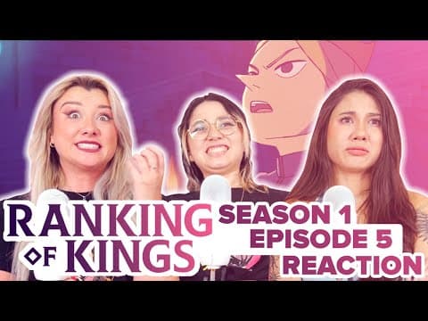 Ranking of Kings S1E5