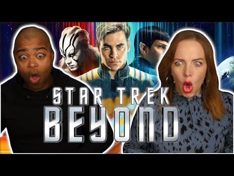 First Time Watching *Star Trek Beyond*
