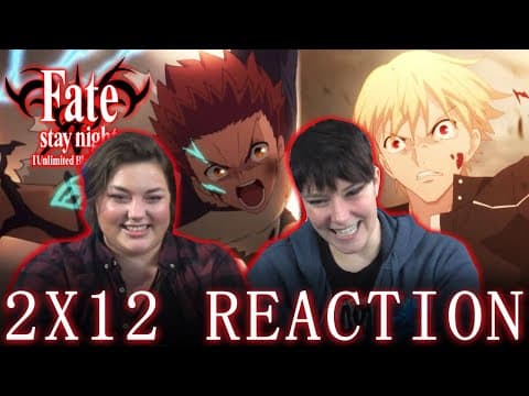 Fate Stay Night: Unlimited Blade Works S2E12