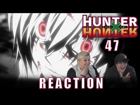 Hunter X Hunter Episode 47