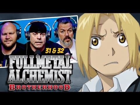 Fullmetal Alchemist Brotherhood Episode 31-32