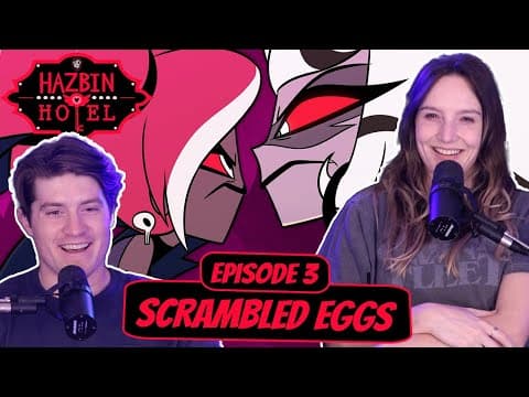 Hazbin Hotel S1E3,4