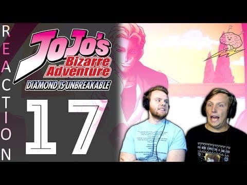 JoJo's Bizarre Adventure S4E17