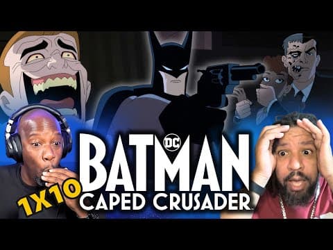 Batman Caped Crusader Episode 10