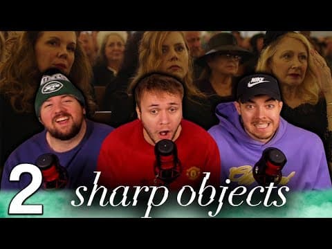 Sharp Objects Episode 2