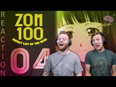 Zom 100 Episode 4