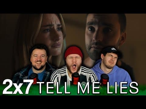 Tell Me Lies S2E7