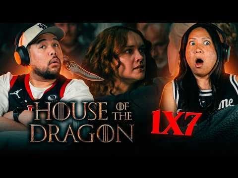 House of the Dragon S1E7